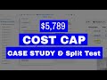 How To Use Facebook Ads Cost Cap To Scale [$5,789 Split Test & Case Study]