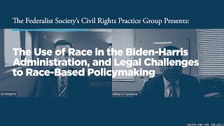 The Use of Race in the Biden-Harris Administration, and Legal Challenges to Race-Based Policymaking