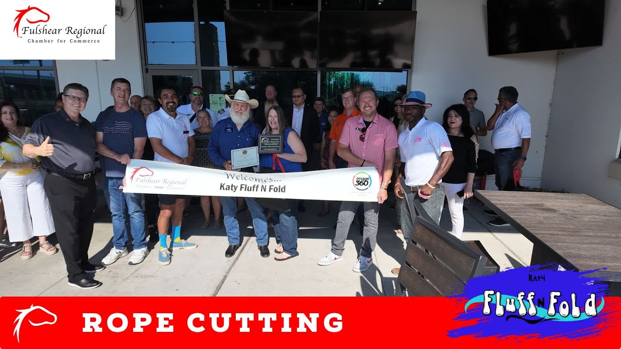Rope Cutting Ceremony for Katy Fluff N Fold | Fulshear Regional Chamber ...