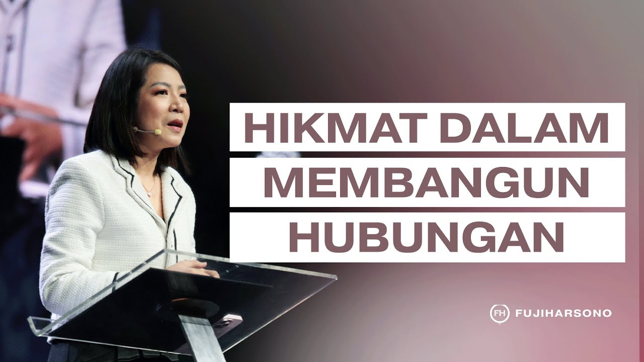 HIKMAT DALAM MEMBANGUN HUBUNGAN - Magdalena Christina - Official Khotbah