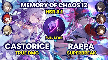 [3.1] MOC 12 | E0S1 Castorice True DMG & E0S1 Rappa Superbreak | Honkai: Star Rail