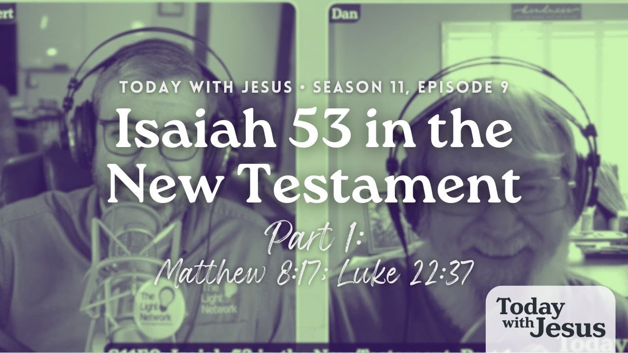 Исаия 53 в Новом Завете, часть 1