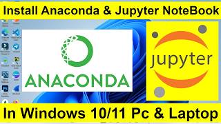 How to Install Anaconda &amp; Jupyter Notebook on Windows 10/11 (Step-by-Step Beginner Guide)