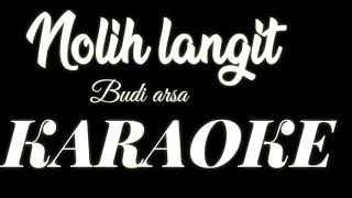 KARAOKE Budi Arsa Nolih Langit