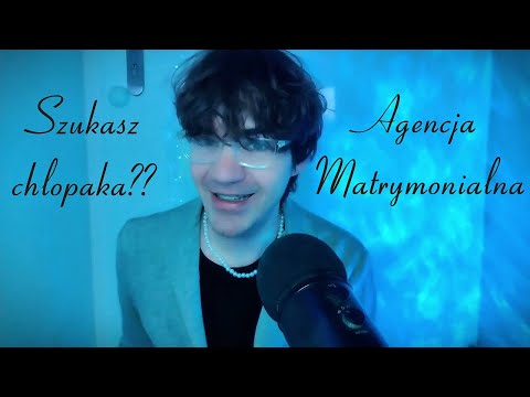 ASMR in Polish MATRIMONIAL AGENCY