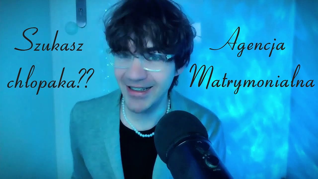 ASMR po polsku AGENCJA MATRYMONIALNA