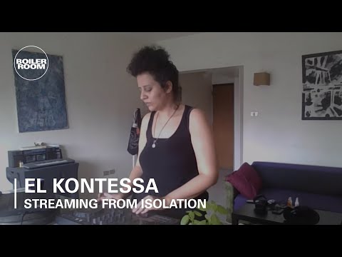 El Kontessa | Boiler Room: Streaming From Isolation with Ma3azef