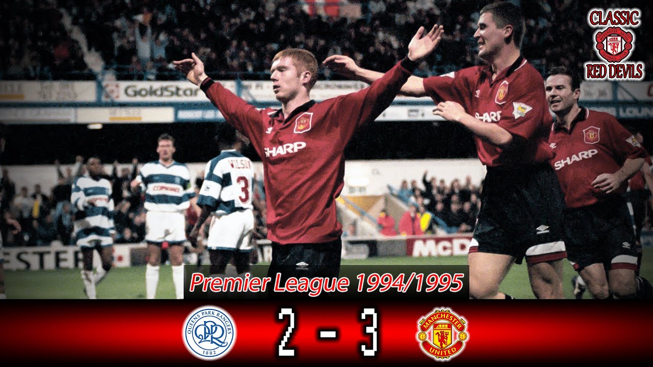 QPR 2 - 3 Man Utd Premier League 94/95 Classic Match Manchester United