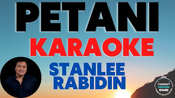 PETANI - STANLEE RABIDIN  |||  KARAOKE
