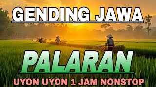 Download Lagu GENDING JAWA PALARAN CAMPURSARI AUDIO SUPER JERNIH - UYON UYON PENGANTAR TIDUR MP3