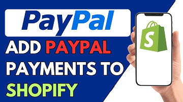 How To Add Paypal Payments To Shopify (2024)