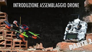 Emblaggio Drone Fai-Da-Te Primi Collegamenti Parte 2