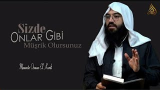 Sizde Onlar Gibi Müşrik Olursunuz - Mamoste Osman El Kurdî Dersên Tewhîdê