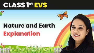 Class 1 EVS | Nature and Earth - Explanation