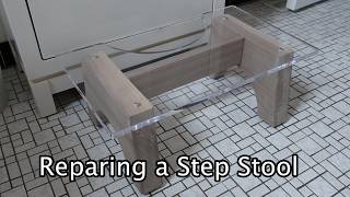 Repairing a Step Stool