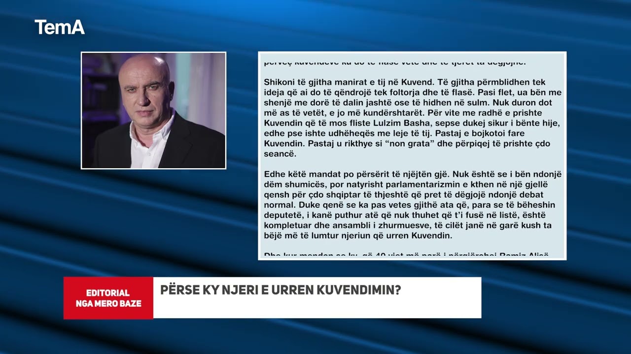 EDITORIAL: Përse ky njeri e urren Kuvendimin?