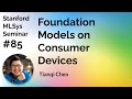 Foundation Models on Consumer Devices - Tianqi Chen | Stanford MLSys #85