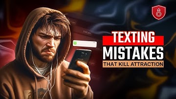 Texting Mistakes That Kill Attraction 😱