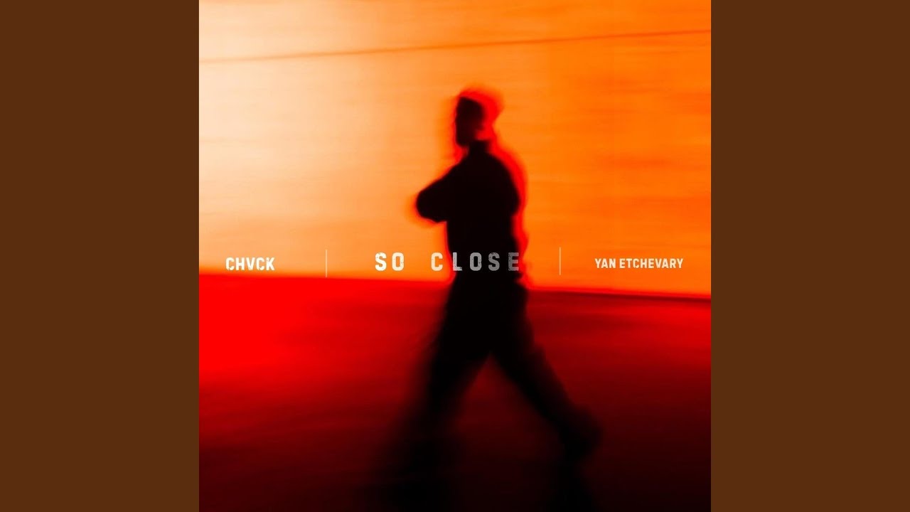 So Close (feat. Yan Etchevary)