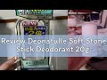 Review Deonatulle Soft Stone Stick Deodorant 20g