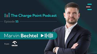 Episode 55 – How ORLEN Is Scaling Its EV Charging Network across 7 markets screenshot 1