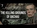 The Killing Grounds of Dachau | History Traveler Episode 270