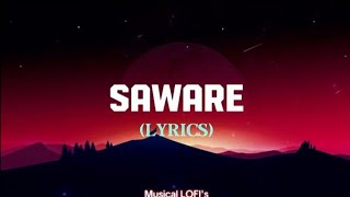 Saware - Lyrics | Arijit Singh