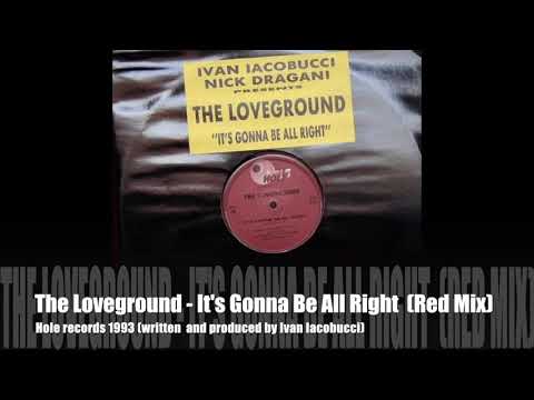 The Loveground - It's Gonna Be All Right (Red mix - B2) 1992
