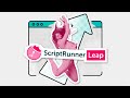 Introducing ScriptRunner Leap: a playground of possibilities!