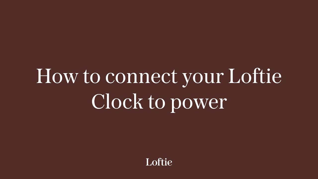 How to connect your Loftie Clock to power