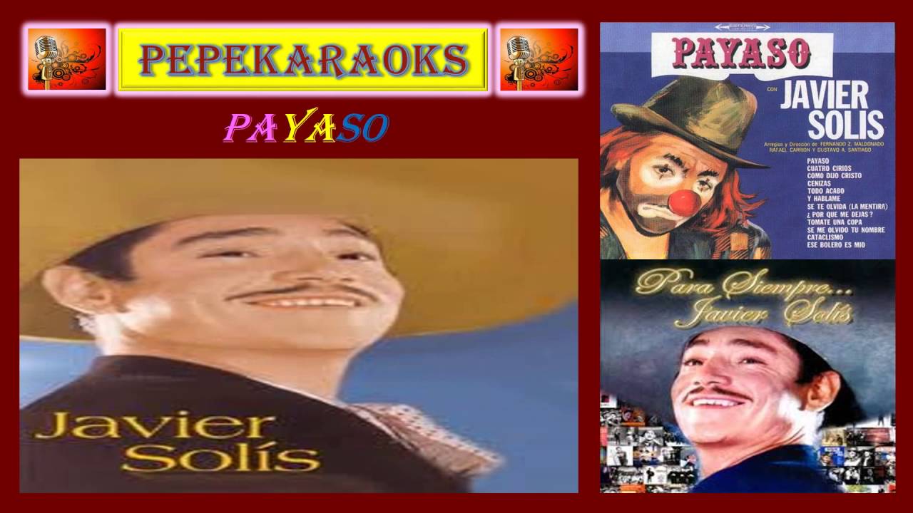 Payaso. Javier solis.Karaoke YouTube