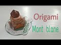 EASY MONT BLANE CAKE TUTORIAL | CUTE ORIGAMI CAKE