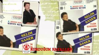 Selim saner              Kurdugum Hayeller Resimi