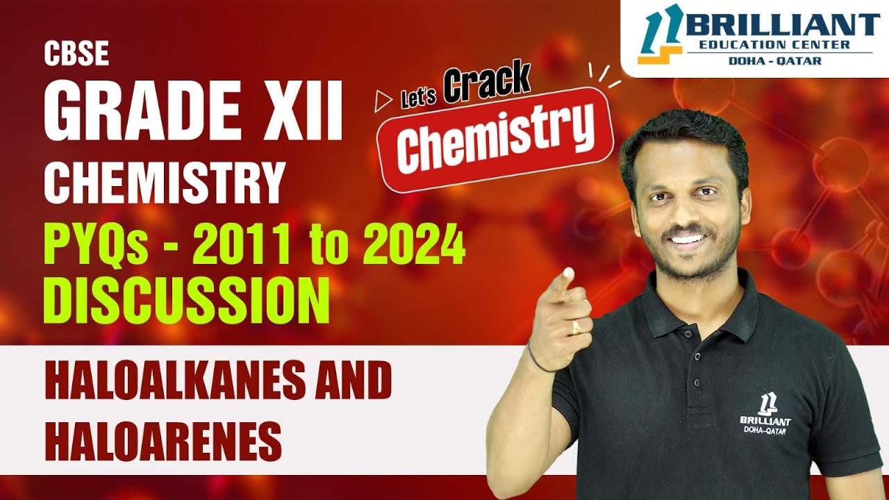 CBSE 12 Chemistry PYQs | Haloalkanes and Haloarenes PYQs | CBSE 12 Previous Year Questions 2012-2024