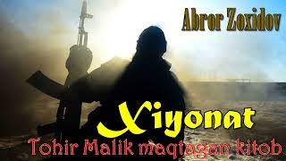 : Xiyonat. Abror Zohidov. (Toliq holatda)
