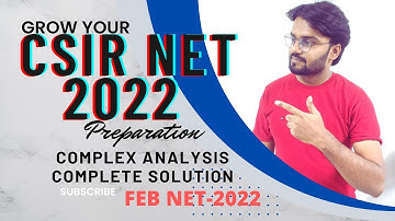 CSIR-NET 2022 preparation|| Complex analysis complete solution ||CSIR- NET FEB 2022