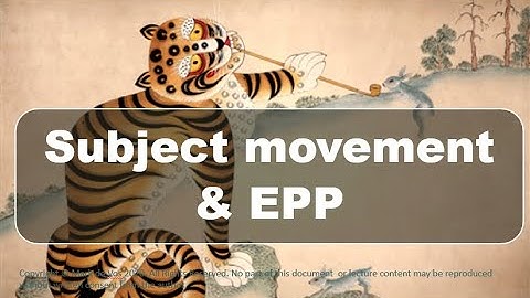 Ling2 and Ling3 Syntax - Lecture 9: Subject movement and the EPP