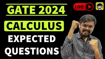 CALCULUS| Most EXPECTED Questions| GATE 2024| Engineering Mathematics