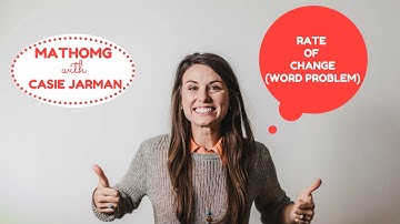 Rate of Change - Word Problem