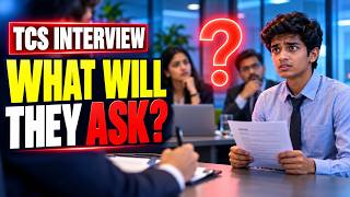 TCS Interview Questions for Freshers, Technical Rounds, HR Round, Managerial Round Questions