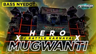DJ HERO X MUGWANTI BASS NYEDOT BY PETROK 96