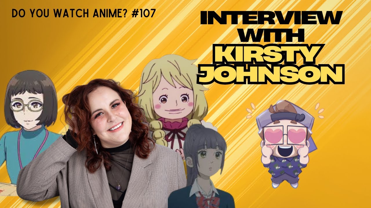 Kirsty Johnson & Adam Bond Over My Hero Academia | Episode 107