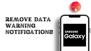 How To Remove DATA WARNING Notifications On Samsung Galaxy Phones