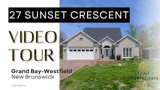 Stunning River View Bungalow in Grand Bay-Westfield | 27 Sunset Crescent Home Tour