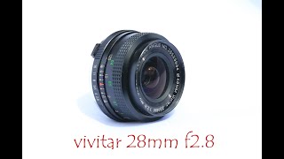 vivitar 28 mm f2.8 vintage lens, a hidden gem?