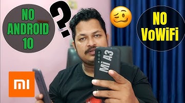 😡 Xiaomi India 😡 #MiA3 No Android 10 or No VoWiFi of Stock Android Device Why?