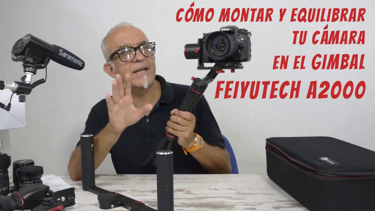 Cómo montar y equilibrar la cámara en el gimbal FeiyuTech a2000