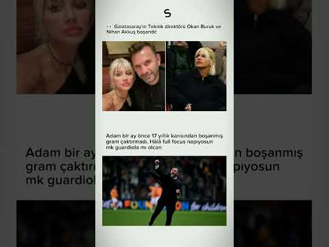 Galatasaray'ın teknik direktörü Okan Buruk ve Nihan Akkuş boşandı!! #shorts