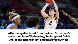 Grill apologizes after dismissal from Cyclones