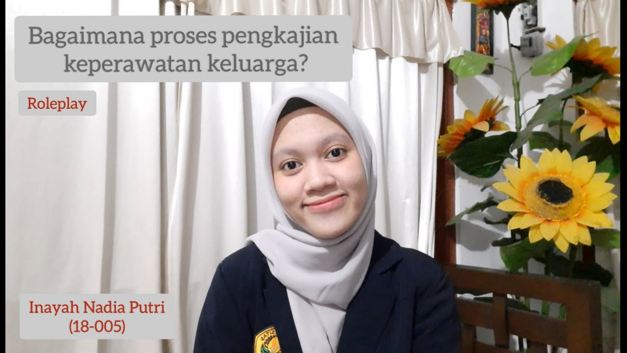 Proses Pengkajian pada Asuhan Keperawatan Keluarga || Roleplay || FKEP UNEJ